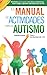 El Manual de Actividades para el Autismo by Catherine Pascuas