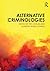 Alternative Criminologies