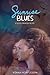 Sunrise Blues: A Good Enough Novel (Good Enough Novels)