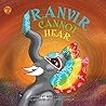 Ranvir Cannot Hear