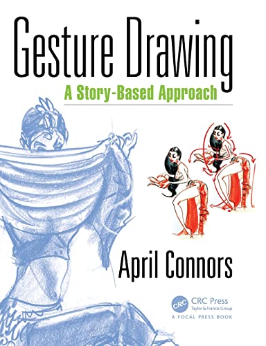 Gesture Drawing: A Story-Based Approach (Paperback)