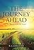 The Journey Ahead by R J Abraham