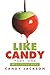 Like Candy Part One