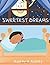 Sweetest Dreams
