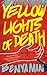 Yellow Lights of Death