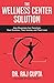 The Wellness Center Solutio...