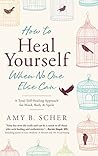 How to Heal Yours...