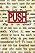Push: (The Underlying Reason You Have No Shot At Being Ordinary) (Motivation)