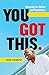 You Got This by Ivan Joseph
