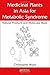 Medicinal Plants in Asia for Metabolic Syndrome by Christophe Wiart