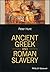 Ancient Greek and Roman Slavery