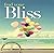 Find Your Bliss: Break Free of Self-Imposed Boundaries and Embrace a New World of Possibilities