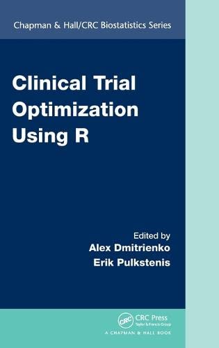 Clinical Trial Optimization Using R (Chapman & Hall/Crc Biostatistics)