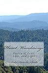 Heart Wanderings: Poetry of Love, Loss, and Light