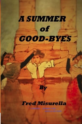 A Summer of Good-Byes: A Novel (Blue Triangle Press)