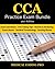 CCA Practice Exam Bundle - 2017 Edition: 100 CCA Practice Exam Questions & Answers, Tips To Pass The Exam, Medical Terminology, Common Anatomy, Secrets To Reducing Exam Stress, and Scoring Sheets