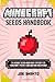 Minecraft Seeds Handbook: 50 Insane Seeds Your Must Try Out for Minecraft Pocket Edition and Much More!