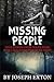 Missing People: True Stories from Police Files: What Really Happened to Them?