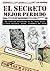 El Secreto Mejor Perdido: Las ciencias escondidas en el “arte taíno” y otros antiguos “artes” alrededor del mundo (Spanish Edition)