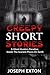 Creepy Short Stories: A Ghost Hunters Paradise: Inside the Scariest Places on Earth