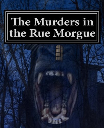 The Murders in the Rue Morgue