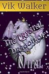 The Crystal Dragon of Nital (Dragons of Nital) The Crystal Dragon of Nital (Dragons of Nital)