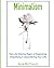 Minimalism: The Life Altering Magic of Organizing, Simplifying & Decluttering Your Life (Minimalism Strategies Guide for Simplifying Your)