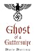 Ghost Of A Guttersnipe