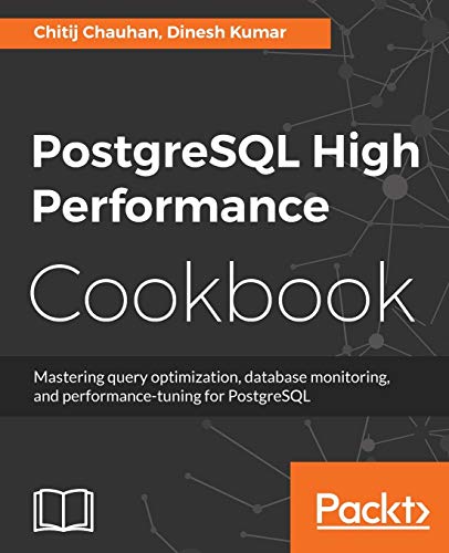 PostgreSQL High Performance Cookbook (Paperback)