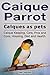 Caique parrot. Caiques as p...