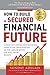 How To Build a Secured Financial Future