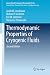 Thermodynamic Properties of Cryogenic Fluids (International Cryogenics Monograph Series)