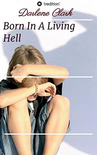 Born In a Living Hell (Paperback)