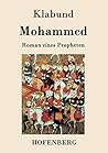 Mohammed: Roman eines Propheten (German Edition)