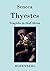 Thyestes: Tragödie in fünf Akten (German Edition)