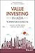 Value Investing in Asia: The Definitive Guide to Investing in Asia