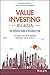 Value Investing in Asia: The Definitive Guide to Investing in Asia