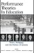 Performance Theories in Edu...