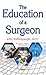 The Education of a Surgeon