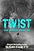 Twist (Brazen Bulls MC, #2)