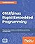 GNU/Linux Rapid Embedded Programming