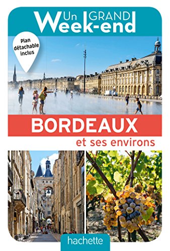 Un Grand Week-End à Bordeaux (French Edition)