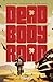 Dead Body Road
