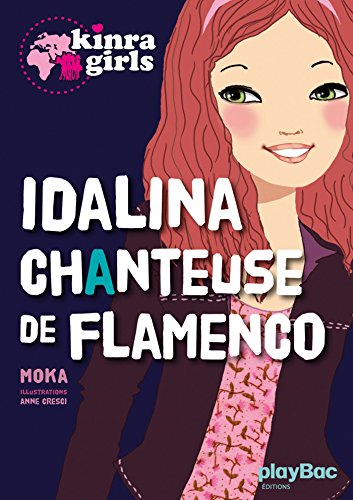 Kinra girls : Idalina, chanteuse de Flamenco (Paperback)