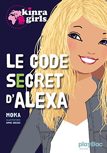 Kinra girls : Le code secret d'Alexa (Paperback)