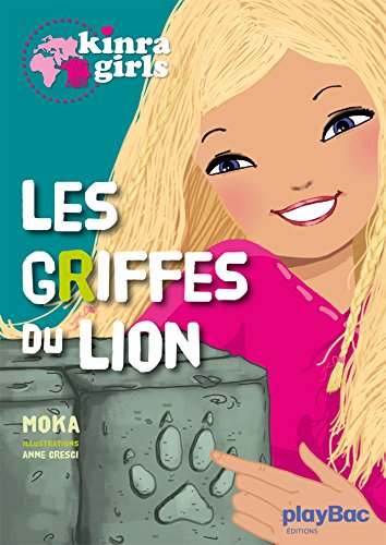 Kinra Girls - Les griffes du lion - Tome 3 (Paperback)
