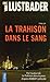 La Trahison dans le sang