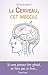Le cerveau, cet imbécile