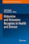 Histamine and Histamine Receptors in Health and Disease (Handbook of Experimental Pharmacology, 241)