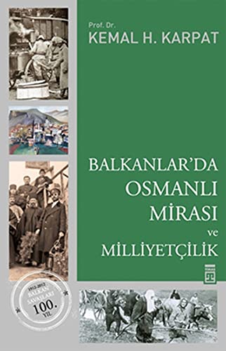 Balkanlar'da Osmanlı Mirası ve Milliyetçilik (Paperback)